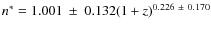 $n^*=1.001~\pm~0.132 (1+z)^{0.226~\pm~0.170}$