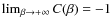 $\lim_{\beta\rightarrow +\infty} C(\beta) = -1$