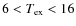 $6<T_{\rm ex}<16$
