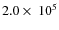 $2.0\times~10^5$
