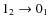 $1_{2}\rightarrow0_{1}$
