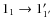 $1_{1}\rightarrow1^{\prime}_{1^{\prime}}$