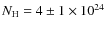 $N_{\rm H}=4\pm 1\times 10^{24}$