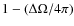 $1-(\Delta \Omega/4\pi)$