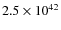$2.5\times 10^{42}$