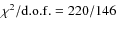 $\chi^2/{\rm d.o.f.}=220/146$