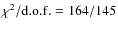 $\chi^2/\rm {d.o.f.}=164/145$