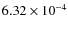 $6.32 \times 10^{-4}$
