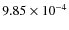 $9.85 \times 10^{-4}$