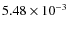 $5.48 \times 10^{-3}$