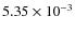 $5.35 \times 10^{-3}$