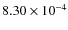 $8.30 \times 10^{-4}$