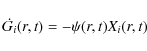 \begin{displaymath}\dot{G_{i}}(r,t)=-\psi(r,t)X_{i}(r,t)
\end{displaymath}