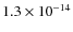 $1.3\times 10^{-14}$