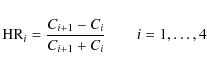 \begin{displaymath}\textrm{HR}_i = \frac{C_{i+1} - C_i}{C_{i+1} + C_i}\qquad i=1,\dots,4
\end{displaymath}