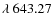 $\lambda~643.27$