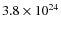 $3.8 \times 10^{24}$