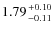 $1.79{+0.10\atop-0.11}$