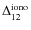 $\Delta_{12}^{\rm iono}$