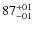 $\rm 87^{+01}_{-01}$
