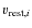 $v_{{\rm rest},i}$