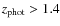 $z_{\rm
phot}>1.4$