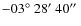 $-03\hbox{$^\circ$ }28\hbox{$^\prime$ }40\hbox{$^{\prime\prime}$ }$