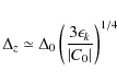 \begin{displaymath}
\Delta _z \simeq \Delta _0 \left( {{{3\epsilon _k } \over {\left\vert {C_0 } \right\vert}}} \right)^{1/4}
\end{displaymath}