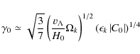 \begin{displaymath}
\gamma _0 \simeq \sqrt {{3 \over 7}} \left( {{{{{v}}_{\rm A...
...ft( {\epsilon _k \left\vert {C_0 } \right\vert} \right)^{1/4}
\end{displaymath}