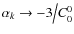 $\alpha _k \to -{3 \mathord{\left/ {\vphantom {3 {C_0^0 }}} \right. \kern-\nulldelimiterspace} {C_0^0 }}$