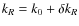 $k_R = k_0 + \delta k_R$