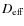 $ D_{\rm eff} $