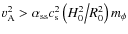 ${{v}}_{\rm A}^2 > \alpha _{\rm ss}c_{\rm s}^2 \left( {{{H_0^2 } \mathord{\left/...
...{H_0^2 } {R_0^2 }}} \right. \kern-\nulldelimiterspace} {R_0^2 }}} \right)m_\phi$