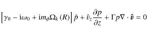 \begin{displaymath}
\left[ {\gamma _0 - {\rm i}\omega _0 + {\rm i}m_\phi \Omega ...
... \over {\partial z}} + \Gamma p\nabla \cdot {\vec{\hat v}} = 0
\end{displaymath}
