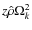 $z \hat \rho \Omega_{k}^{2}$