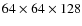 ${64 \times 64 \times 128}$