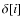 $\delta[i]$