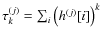 $\tau_k^{(j)} = \sum_i \left({h^{(j)}[i]}\right)^k$
