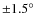 ${\pm }1.5\hbox {$^\circ $ }$
