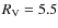 $R_{\rm V} = 5.5$