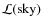 $\mathcal{L}(\mbox{sky})$