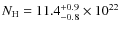 $N_{\rm H} = 11.4^{\rm +0.9}_{-0.8}\times10^{22}$