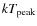 $kT_{\rm peak}$