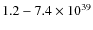$1.2-7.4\times10^{39}$