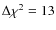 $\Delta \chi^2=13$
