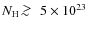 $N_{\rm H} ~\hbox{\raise0.5ex\hbox{$>\lower1.06ex\hbox{$\kern-1.07em{\sim}$ }$ }}~5\times 10^{23}$