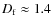 $D_{\rm f}\approx1.4$