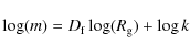 \begin{displaymath}
\log(m) = D_{\rm f} \log(R_{\rm g}) + \log k
\end{displaymath}