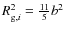 $R_{{\rm g},i}^2=\frac{11}{5}b^2$