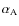 $\alpha_{\rm A}$